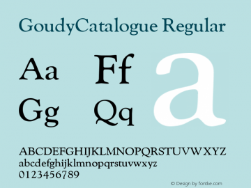 GoudyCatalogue Regular 1.0 Tue Oct 31 13:41:49 1995 Font Sample