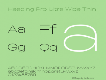 HeadingProUltraWide-Thin Version 1.001;PS 001.001;hotconv 1.0.88;makeotf.lib2.5.64775 Font Sample