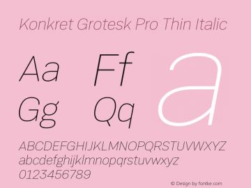 Konkret Grotesk Pro Thin Italic Version 1.005图片样张