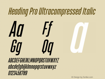 Heading Pro Ultracompressed Italic Version 1.001 Font Sample