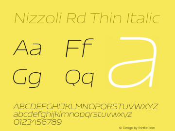 Nizzoli Rd Thin Italic Version 1.000;PS 001.000;hotconv 1.0.88;makeotf.lib2.5.64775 Font Sample