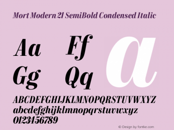 Mort Modern 21 SemiBold Condensed Italic Version 1.002;MortModern图片样张