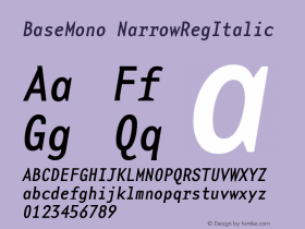 BaseMonoNarrowRegItalic Version 001.000 Font Sample