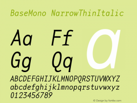 BaseMonoNarrowThinItalic Version 001.000 Font Sample