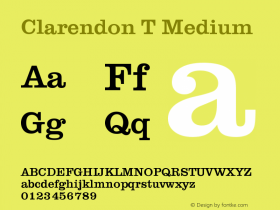 Clarendon T Medium Version 001.005 Font Sample