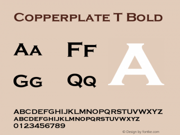 Copperplate T Bold Version 001.005 Font Sample