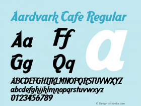 Aardvark Cafe Regular Macromedia Fontographer 4.1.3 11/2/00 Font Sample