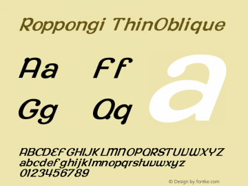 Roppongi-ThinOblique Version 001.000 Font Sample