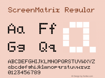 ScreenMatrix-Regular Version 001.000 Font Sample