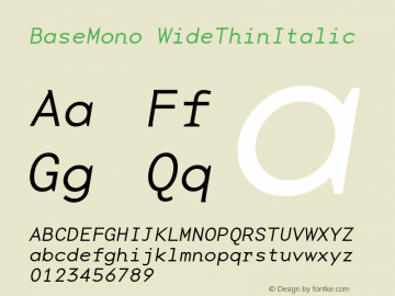 BaseMonoWideThinItalic Version 001.000图片样张