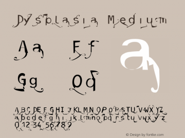 Dysplasia Version 001.000 Font Sample