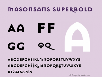 MasonSansSuperBold Version 001.000 Font Sample