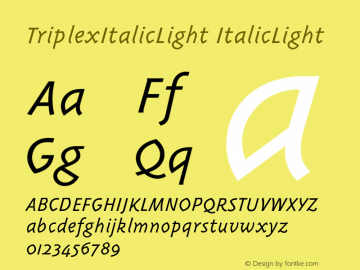 TriplexItalicLight Version 001.001 Font Sample