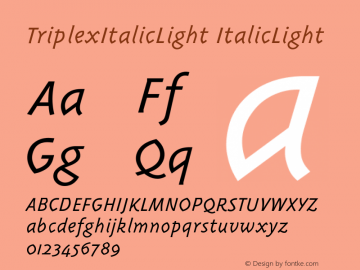 TriplexItalicLight Version 001.001 Font Sample