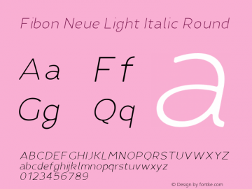 Fibon Neue Light Italic Round Version 1.0 Font Sample