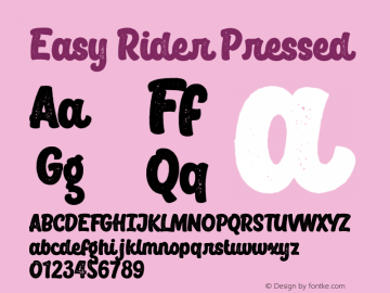 Easy Rider Pressed Version 1.000;PS 001.000;hotconv 1.0.88;makeotf.lib2.5.64775图片样张