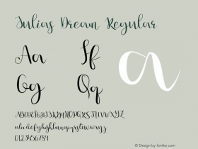 JuliasDream-Regular Version 1.000;PS 001.000;hotconv 1.0.88;makeotf.lib2.5.64775 Font Sample