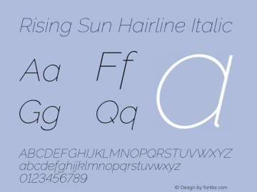 Rising Sun Hairline Italic Version 1.000 Font Sample