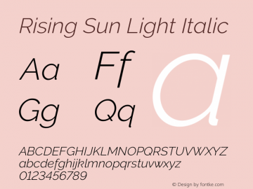 Rising Sun Light Italic Version 1.000 Font Sample