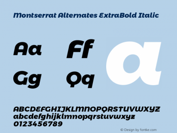 Montserrat Alternates ExtraBold Italic Version 6.002 Font Sample