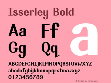 Isserley-Bold Version 2.002;PS 001.001;hotconv 1.0.56图片样张