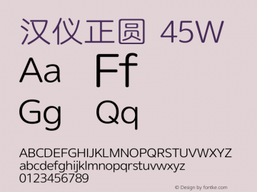 汉仪正圆-45W  Font Sample