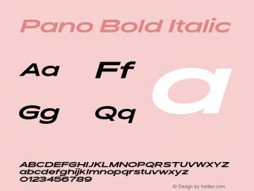 Pano Bold Italic Italic Version 1.000;PS 1.0;hotconv 1.0.72;makeotf.lib2.5.5900图片样张