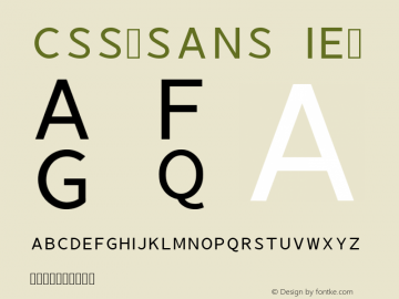 CSS-SANS IE9 Regular Version 1.000;PS 001.000;hotconv 1.0.70;makeotf.lib2.5.58329图片样张