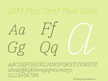 IBM Plex Serif Thin Italic Version 2.1 Font Sample