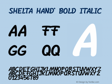 Shelta Hand* Bold Italic Version 1.000 Font Sample