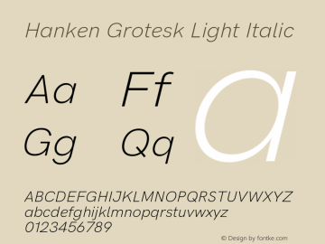 Hanken Grotesk Light Italic Version 2.032;PS 002.032;hotconv 1.0.88;makeotf.lib2.5.64775 Font Sample