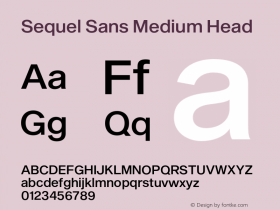 Sequel Sans Medium Head Version 1.000;PS 002.000;hotconv 1.0.70;makeotf.lib2.5.58329 Font Sample