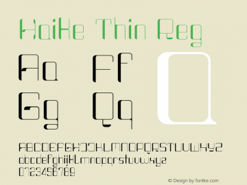 Haike  Thin Reg 1.000 Font Sample