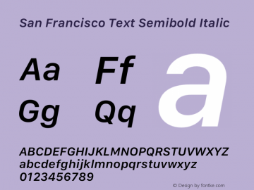 San Francisco Text Semibold Italic Version 1.00;May 29, 2018;FontCreator 11.5.0.2427 64-bit图片样张