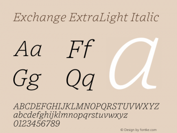 Exchange-ExtraLightItalic Version 1.1 | wf-rip DC20170615 Font Sample