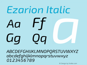 Ezarion Italic Version 1.001;PS 001.001;hotconv 1.0.70;makeotf.lib2.5.58329; ttfautohint (v1.8.1)图片样张