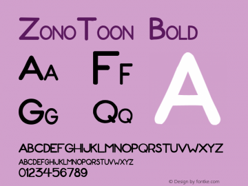 ZonoToon Bold Macromedia Fontographer 4.1.4 11/6/00 Font Sample