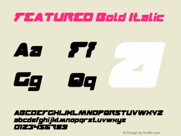 FEATURED Bold Italic Version 1.00;June 5, 2018;FontCreator 11.5.0.2427 64-bit Font Sample