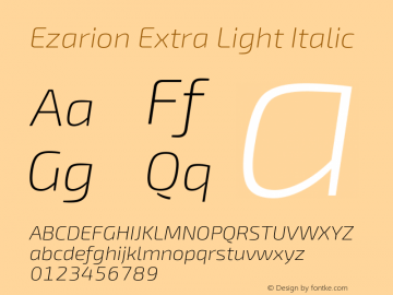 Ezarion Extra Light Italic Version 1.001;PS 001.001;hotconv 1.0.70;makeotf.lib2.5.58329; ttfautohint (v1.8.1) Font Sample