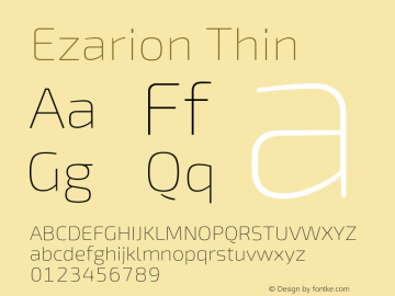 Ezarion Thin Version 1.001;PS 001.001;hotconv 1.0.70;makeotf.lib2.5.58329; ttfautohint (v1.8.1)图片样张
