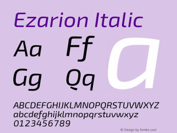 Ezarion Italic Version 1.001;PS 001.001;hotconv 1.0.70;makeotf.lib2.5.58329; ttfautohint (v1.8.1)图片样张