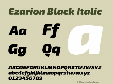 Ezarion Black Italic Version 1.001;PS 001.001;hotconv 1.0.70;makeotf.lib2.5.58329; ttfautohint (v1.8.1)图片样张