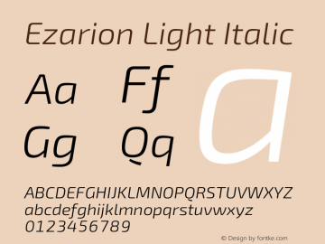 Ezarion Light Italic Version 1.001;PS 001.001;hotconv 1.0.70;makeotf.lib2.5.58329; ttfautohint (v1.8.1)图片样张