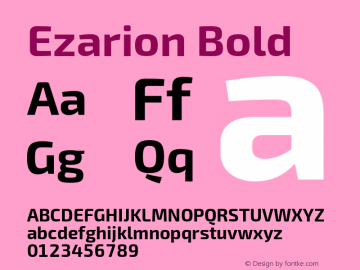 Ezarion Bold Version 1.001;PS 001.001;hotconv 1.0.70;makeotf.lib2.5.58329; ttfautohint (v1.8.1)图片样张