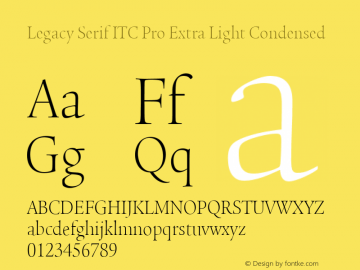 Legacy Serif ITC Pro Extra Light Condensed Version 1.000图片样张