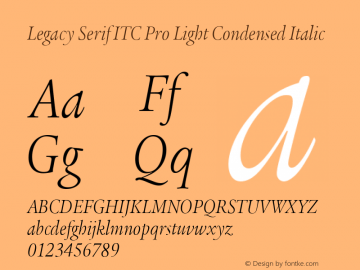 Legacy Serif ITC Pro Light Condensed Italic Version 1.000 Font Sample
