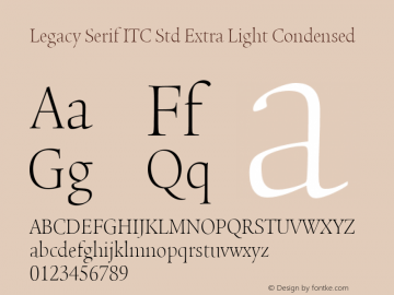 Legacy Serif ITC Std Extra Light Condensed Version 1.000图片样张