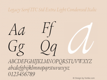 Legacy Serif ITC Std Extra Light Condensed Italic Version 1.000图片样张