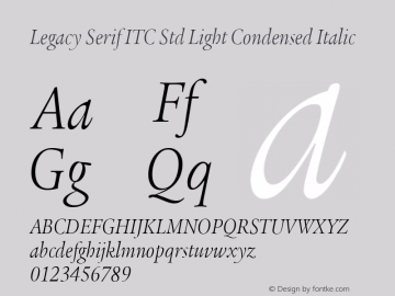Legacy Serif ITC Std Light Condensed Italic Version 1.000 Font Sample