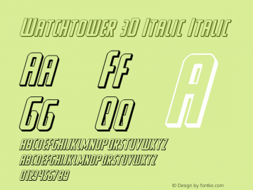 Watchtower 3D Italic Version 2.0; 2018 Font Sample